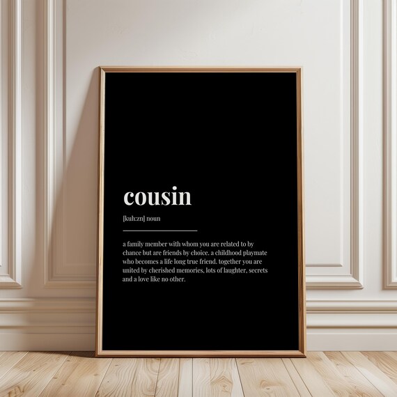 Cousin Dictionary Definition Black Quote Typography Wall Art