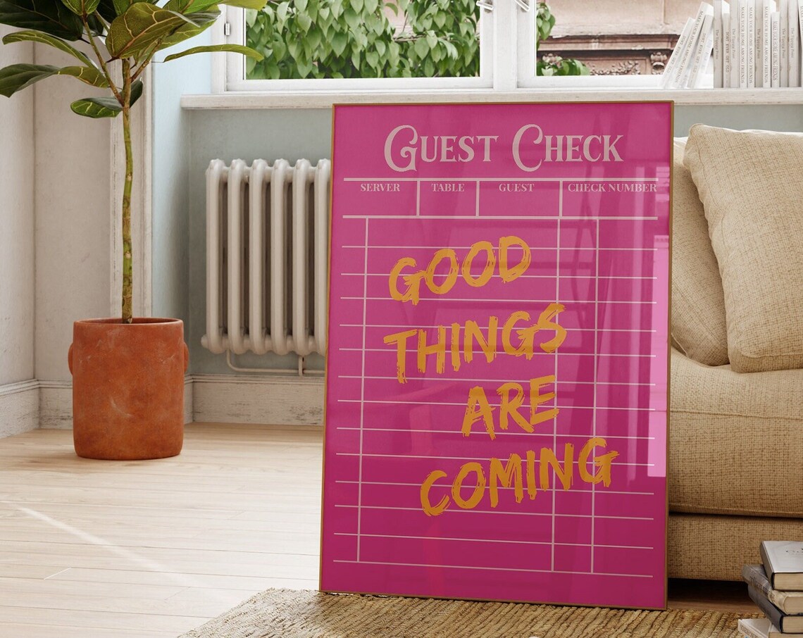 Hot Pink Guest Check Good Things Are Coming Retro Quote Wall Poster - Image 3