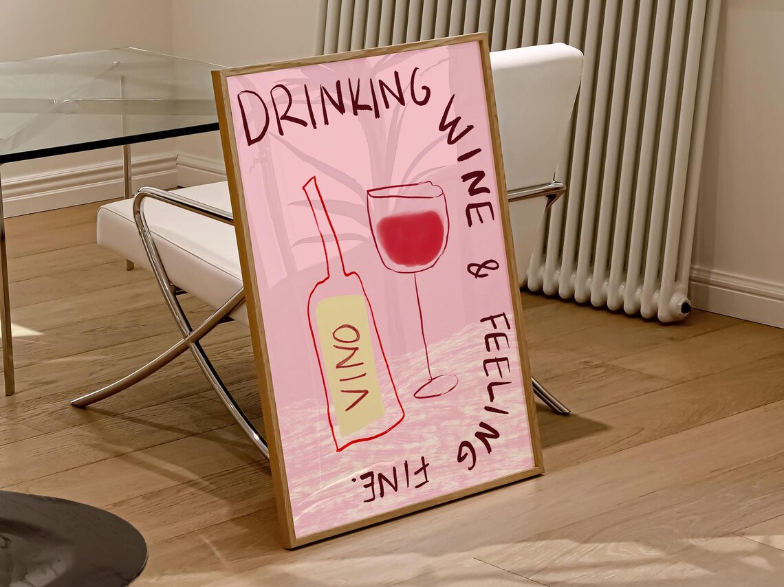 Drinking Wine And Feeling Fine Pink Vino Bottle And Glass Poster - Image 2