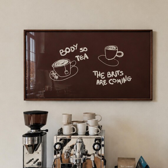 Body So Tea The Brits Are Coming Funny British Humor Tea Lover Wall Art