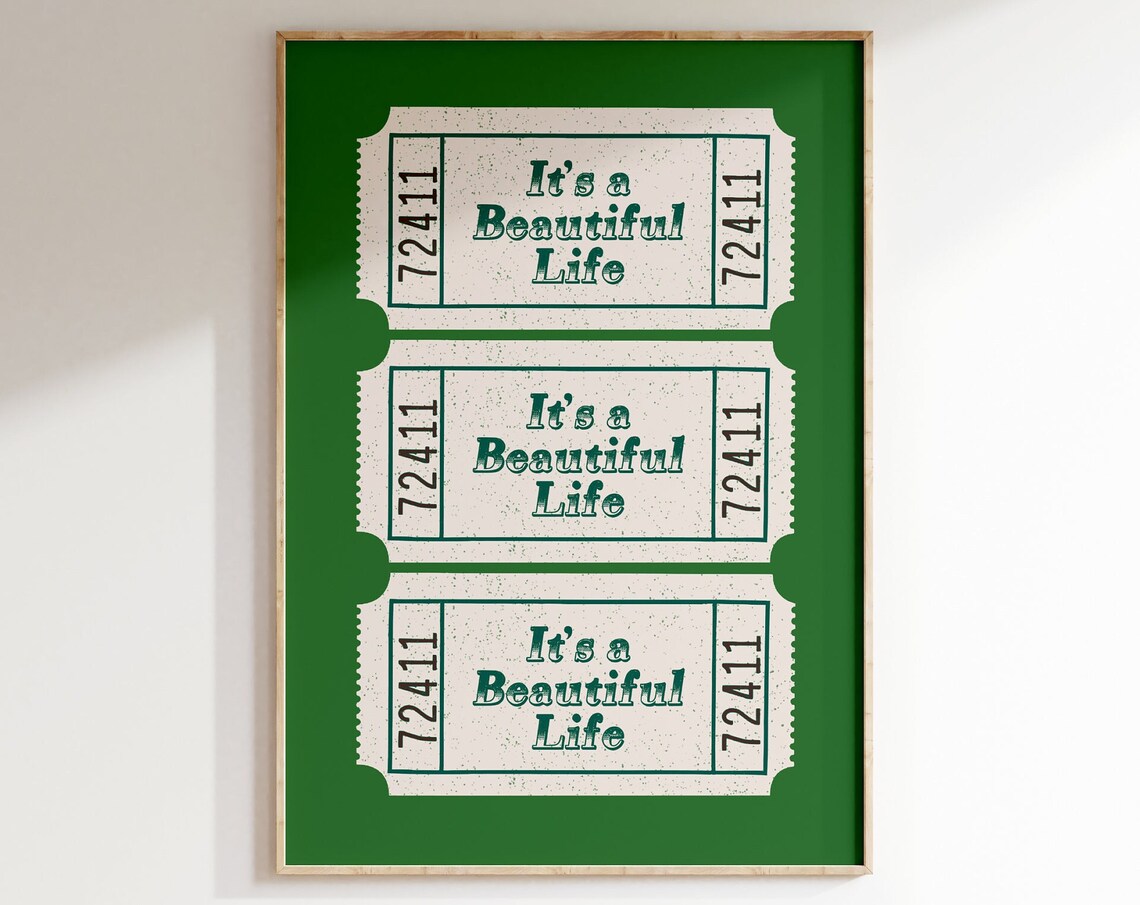 Its A Beautiful Life Ticket Print, Retro Poster