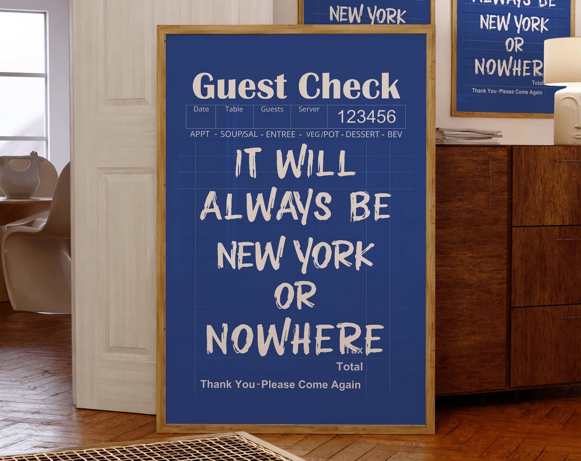It Will Always Be New York Or Nowhere Navy Guest Check Quote Poster