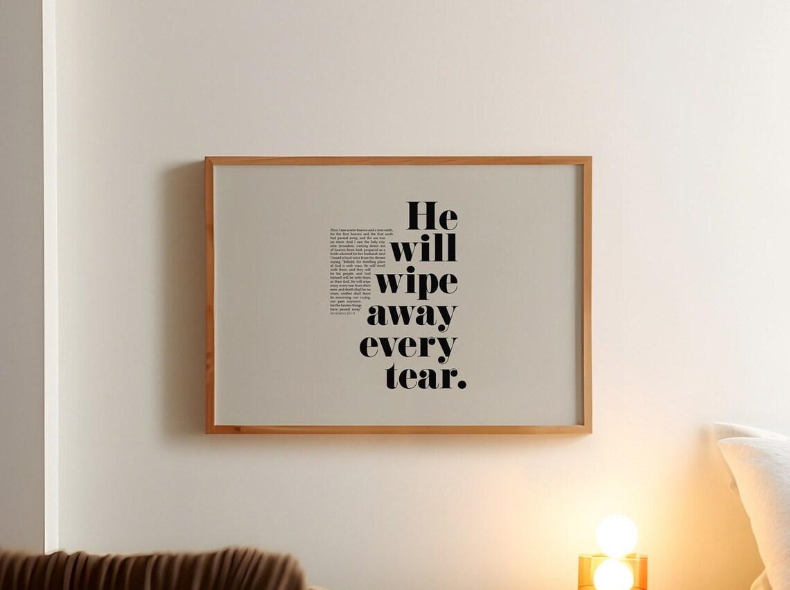 He Will Wipe Away Every Tear Scripture Art Print