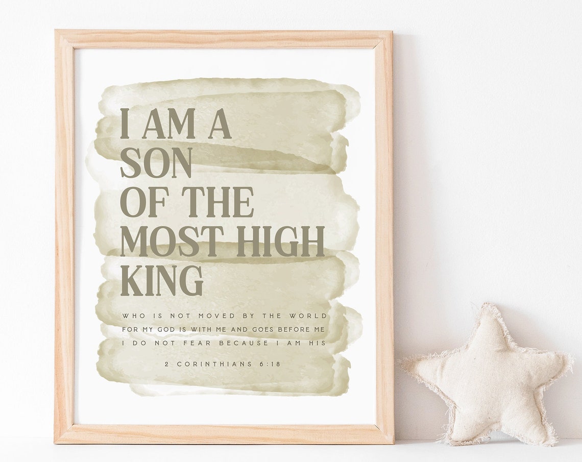 I Am The Son Of A King Scripture Art Print