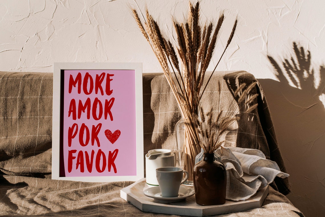 Mor Amor Por Favor Love Quote Poster - Image 5