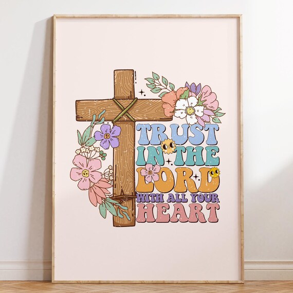 Trust in the Lord With All Your Heart Floral Cross Retro Poster