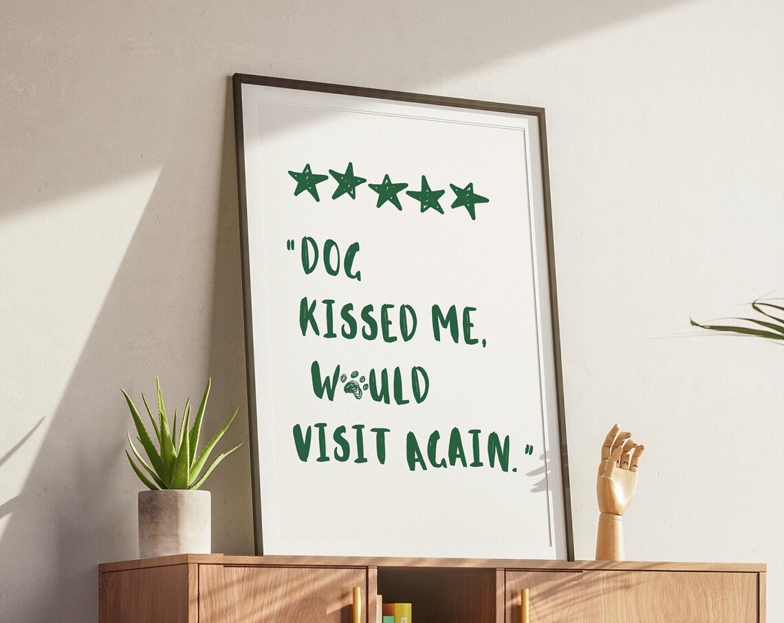 Green Handwritten Dog Kissed Me Five Star Review Quote Cute Poster - Image 3