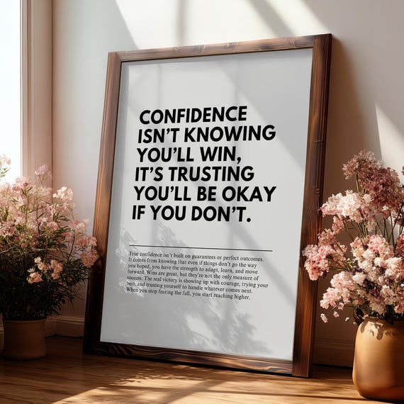 Confidence Workplace Motivational Quote Wall Art Inspirational Print Poster