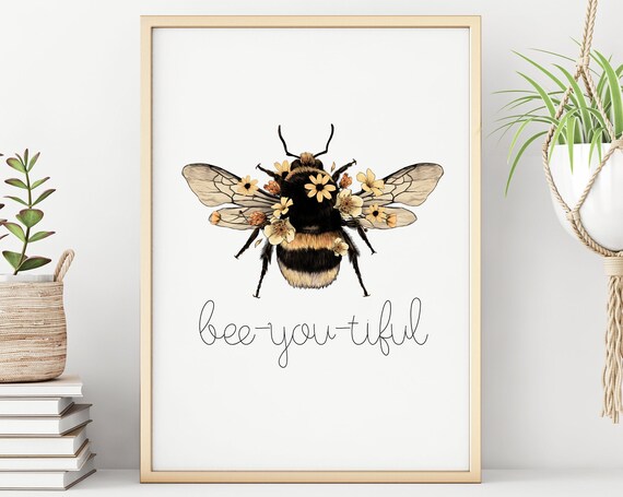 Beeyoutiful Bee Happy Yourself Kind Poster Print
