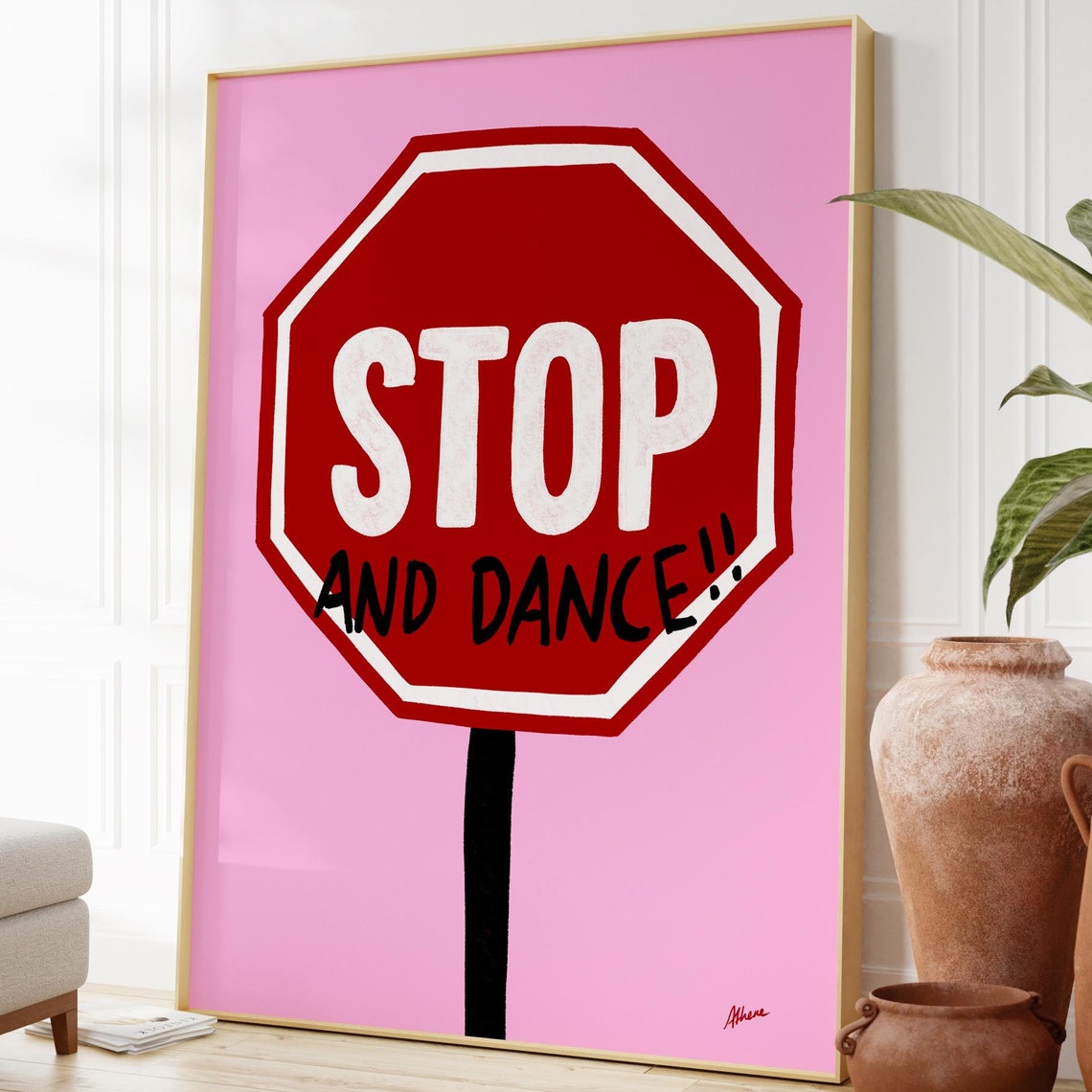 Stop and Dance Pink Stop Sign Fun Hand Lettered Quote Poster