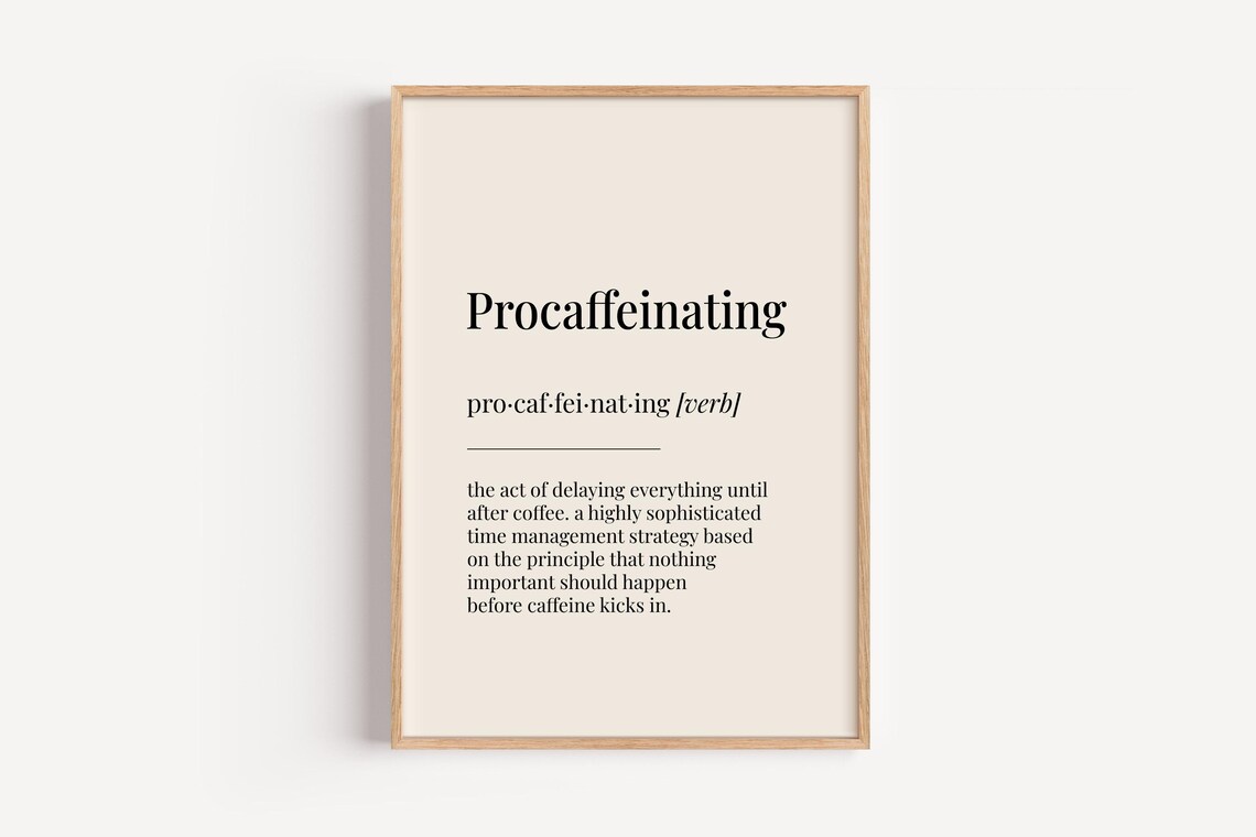 Procaffeinating Definition Dictionary Coffee Poster