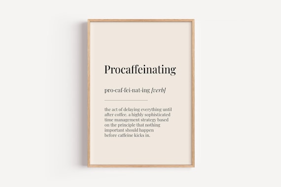 Procaffeinating Definition Dictionary Coffee Poster