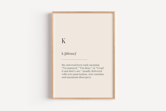 K Definition Print Dictionary Poster Family Teenager Bedroom Wall Art Funny Gift For Him Her