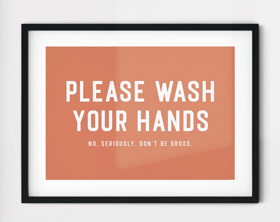 Please Wash Your Hands No Seriously Funny Terracotta Bathroom Poster