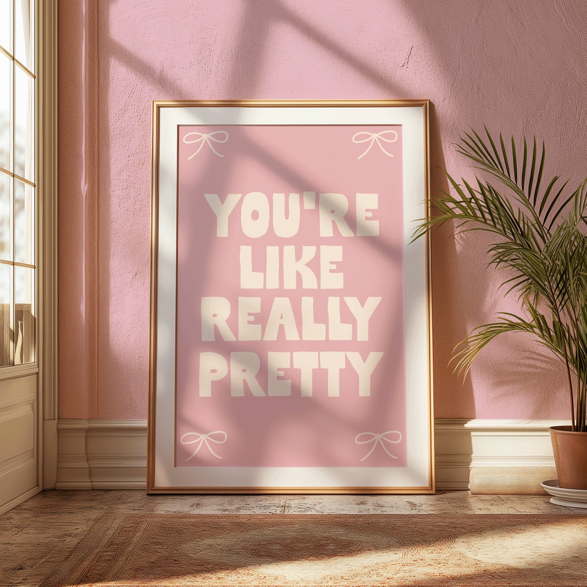 Youre Like Really Pretty Pink Bow Coquette Bedroom Quote Poster - Image 2