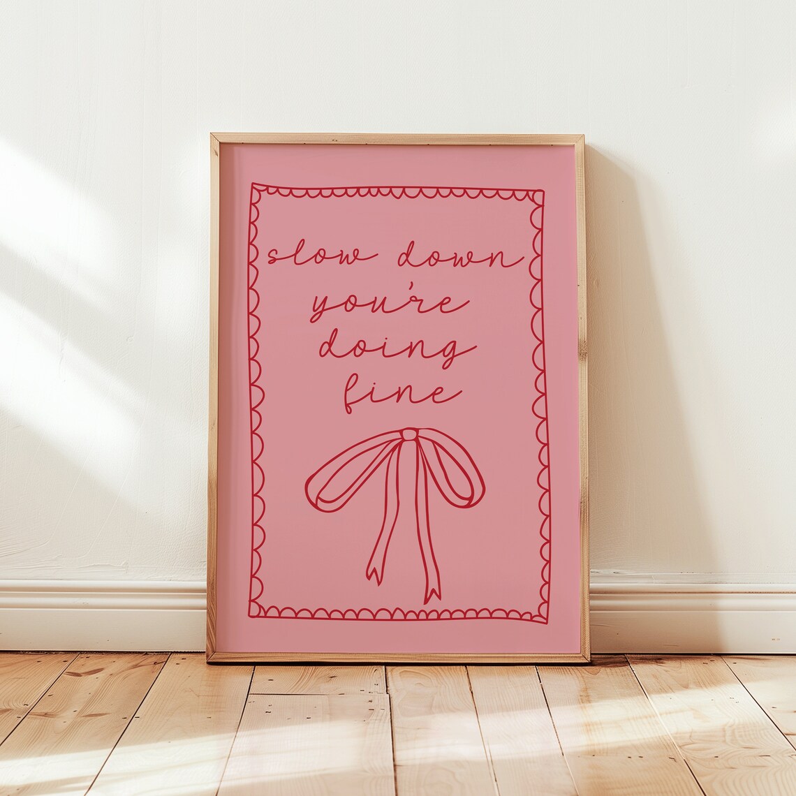 Slow Down Youre Doing Fine Coquette Art Print