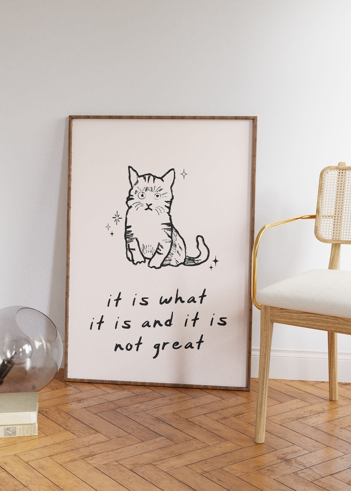 It Is What It Is Funny Cat Line Drawing Neutral Quote Poster