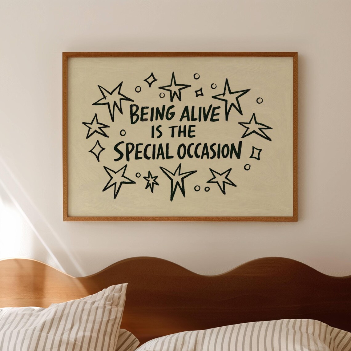 Being Alive Is The Special Occasion Quote Art Print