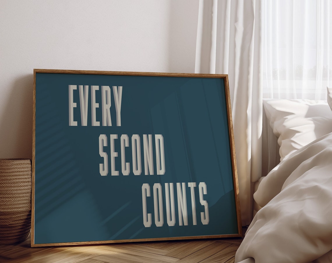Every Second Counts Cream Text on Dark Teal Landscape Quote Poster