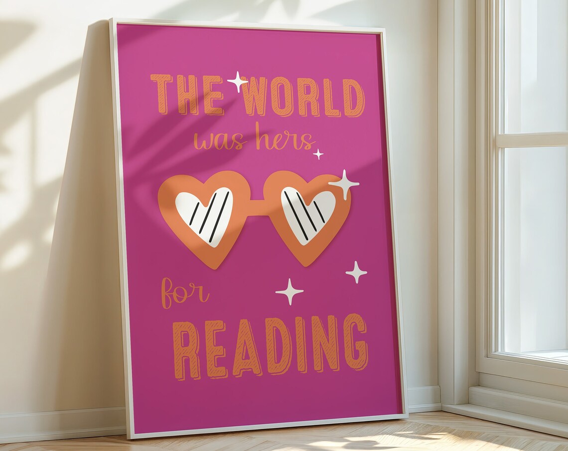 The World Was Hers For Reading Magenta Heart Glasses Quote Poster