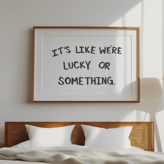 Its Like Were Lucky Or Something Grateful Wall Decor Airbnb Decor Hand Drawn Art Decor Instant Gift