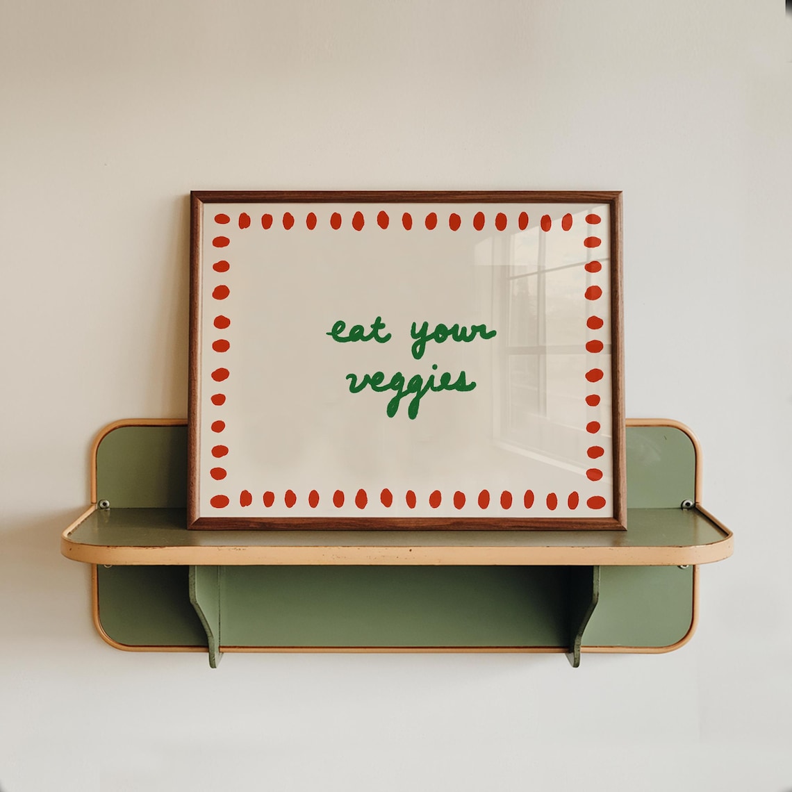 Eat Your Veggies Green Script Red Dotted Border Retro Kitchen Quote Wall Art