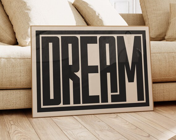 Dream Typography Print Black And White Inspirational Wall Art Modern Minimalist Decor Printed On Luxury Paper