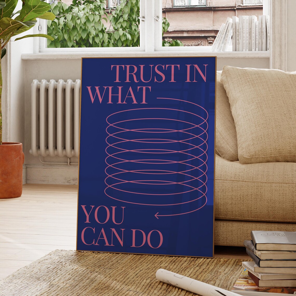 Trust In What You Can Do Quote Poster, Motivational
