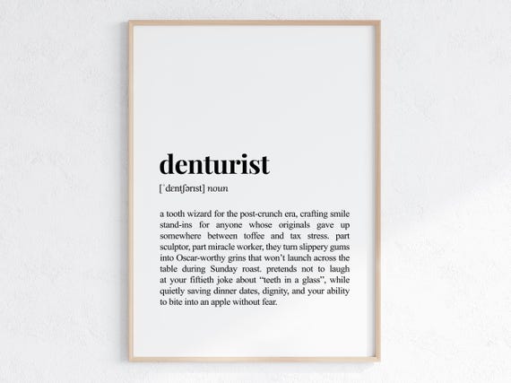 Denturist Funny Definition Print Graduation Gift Humorous Dictionary Poster Retirement Gifts For