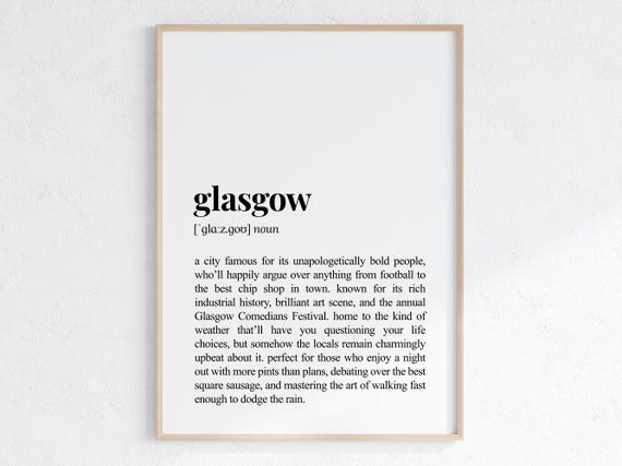 Glasgow Funny Definition Print Housewarming Humorous Dictionary Poster Sassy Holiday Rental Decor