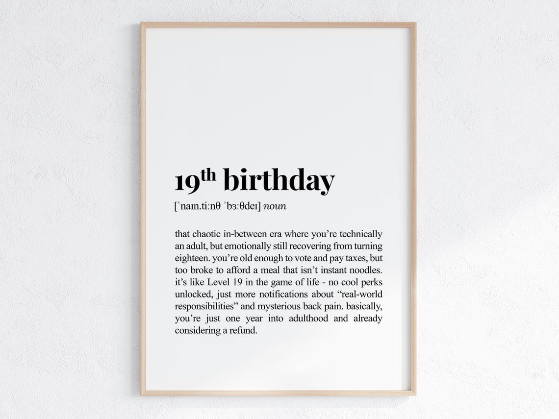 19th Birthday Definition - Sarcastic Typography Poster