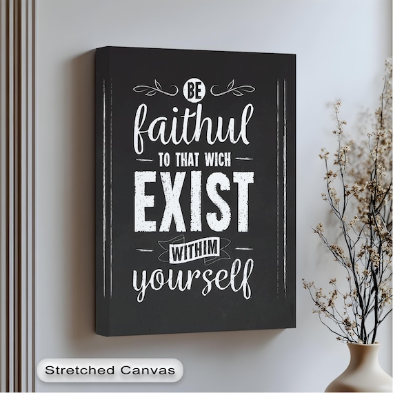 Be Faithful To Yourself Chalkboard Black White Quote Canvas Poster