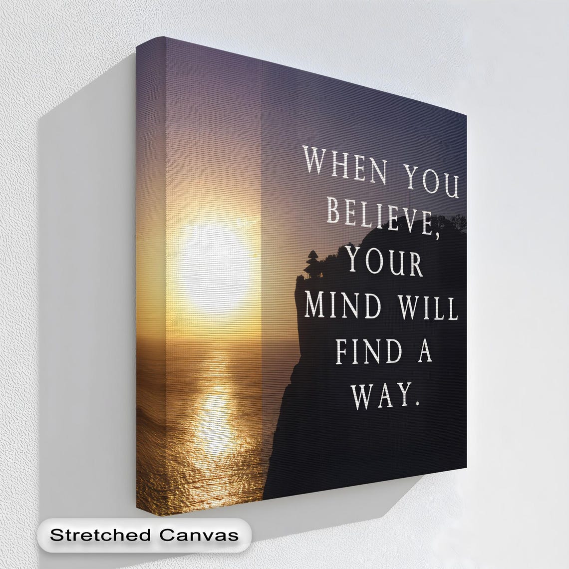 When You Believe Sunset Ocean Cliff Inspirational Quote Poster