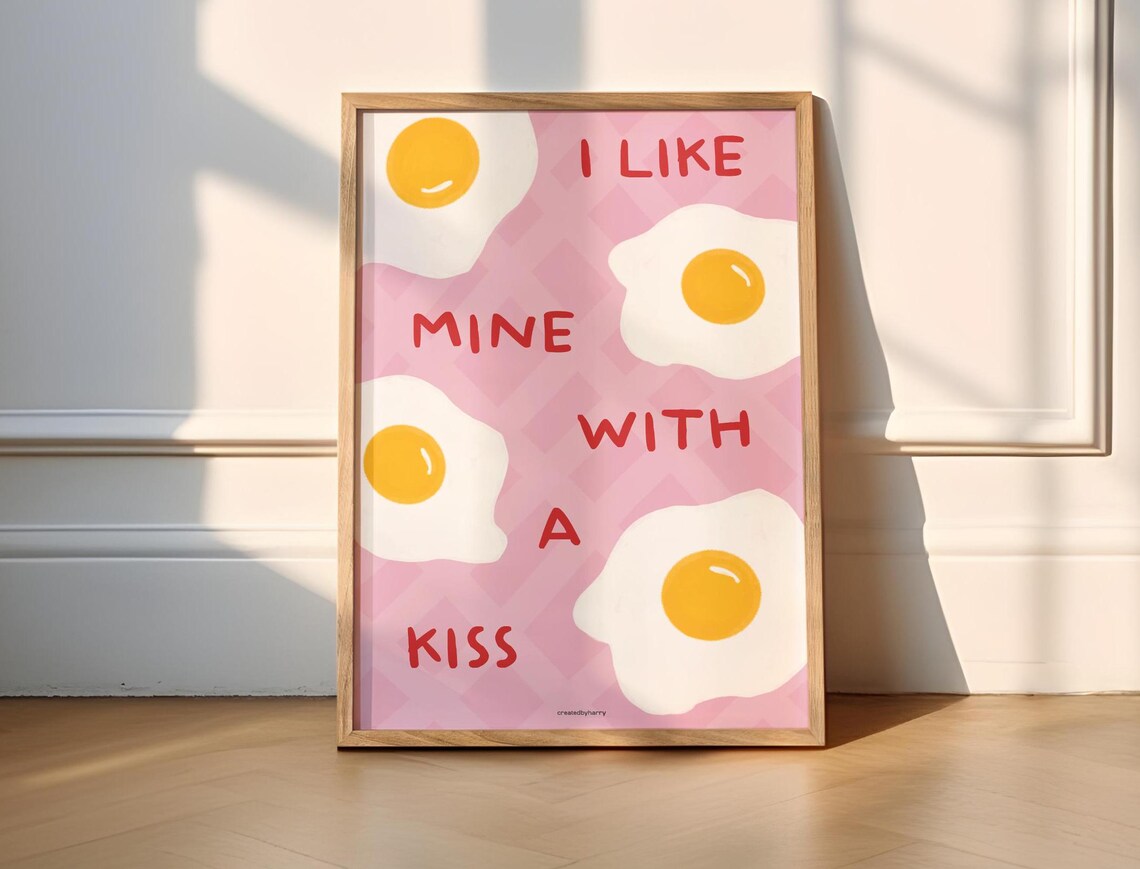 I Like Mine With A Kiss Eggs Kitchen Poster