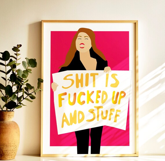 Funny Protest Sign Poster Hot Pink Bold Statement Art Sassy Gift