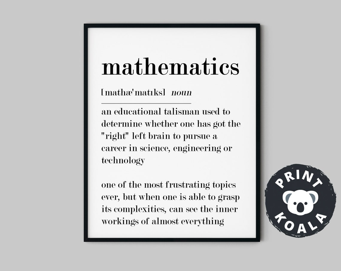 Mathematics Funny Definition Print Math Teacher Gift Classroom Decor