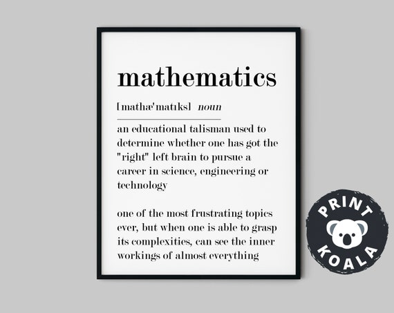 Mathematics Definition Maths Poster Graduation Gift Gift For Teacher Teacher Gift Wall Art Quote Print Typography Art