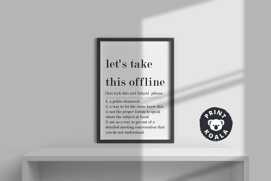Let's Take This Offline Definition Funny Polite Dismissal Humor Poster - Image 2