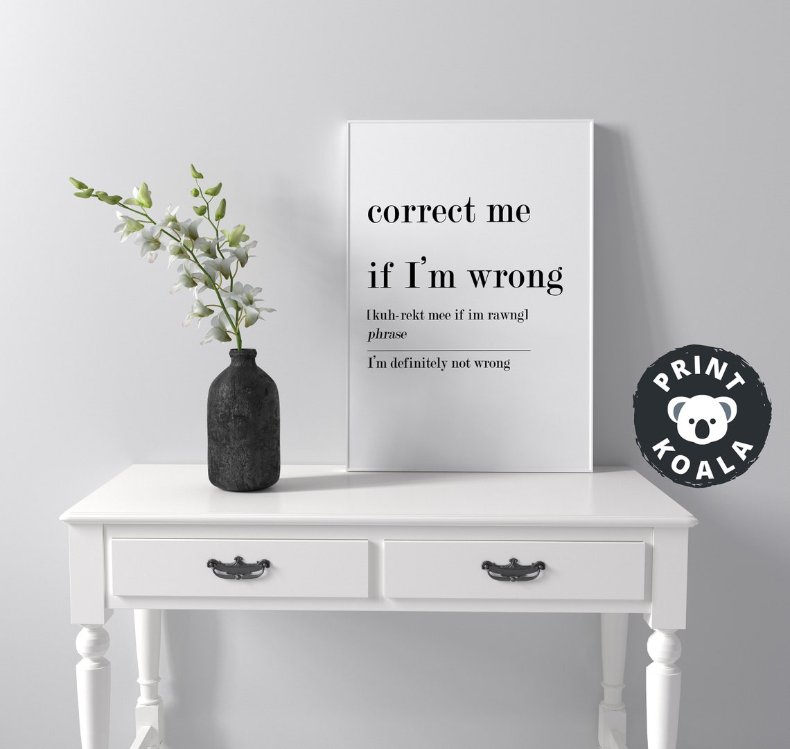 Correct Me If I'm Wrong Definition Funny Definitely Not Wrong Poster - Image 4