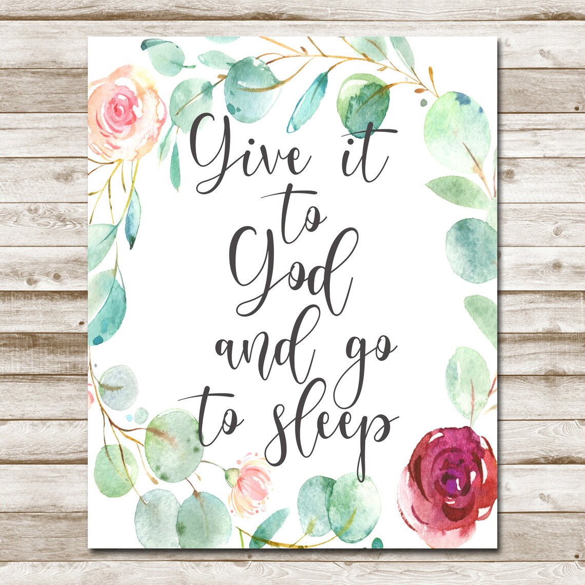 Give It To God And Go To Sleep, Inspirational Quote - Image 4