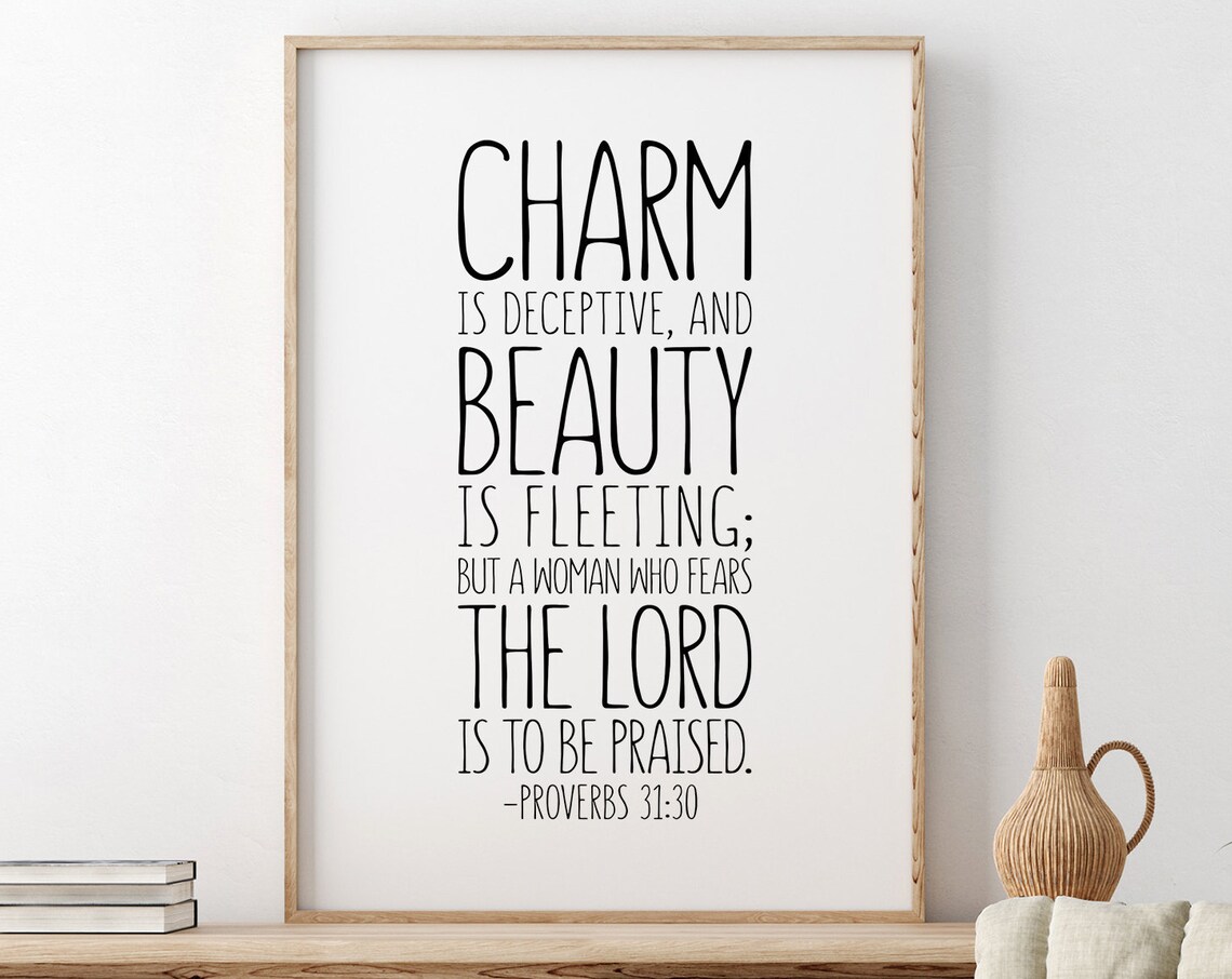 Charm Is Deceptive Proverbs 31:30 Christian Woman Scripture Poster