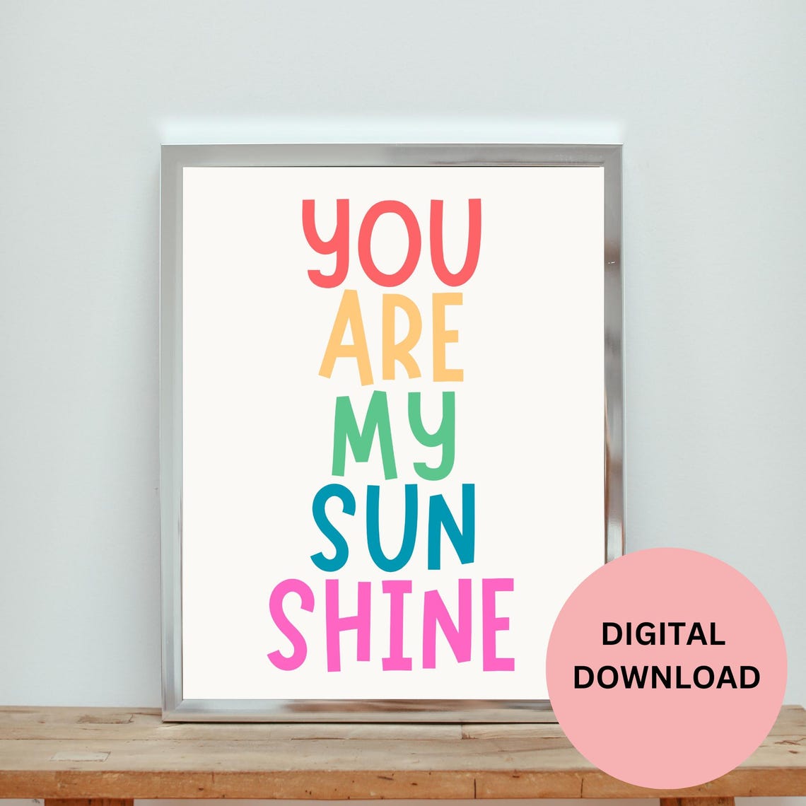 You Are My Sunshine Multicolor Block Letters Playful Kids Room Poster