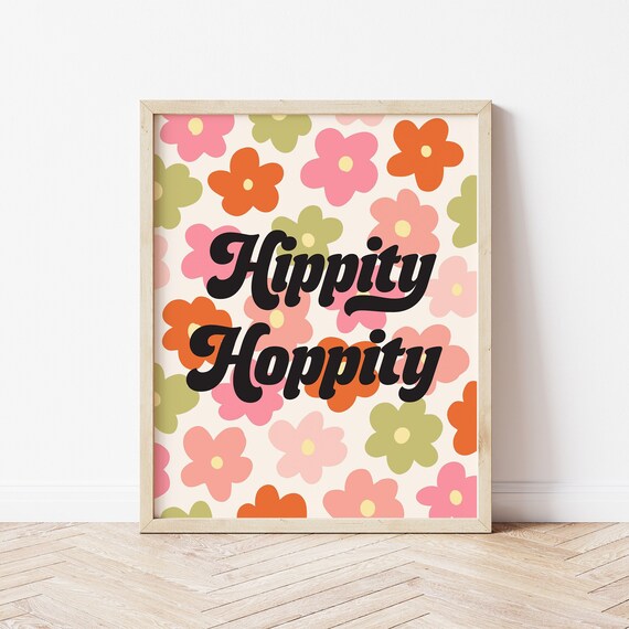 Hippity Hoppity Retro Groovy Floral Spring Easter Quote Poster