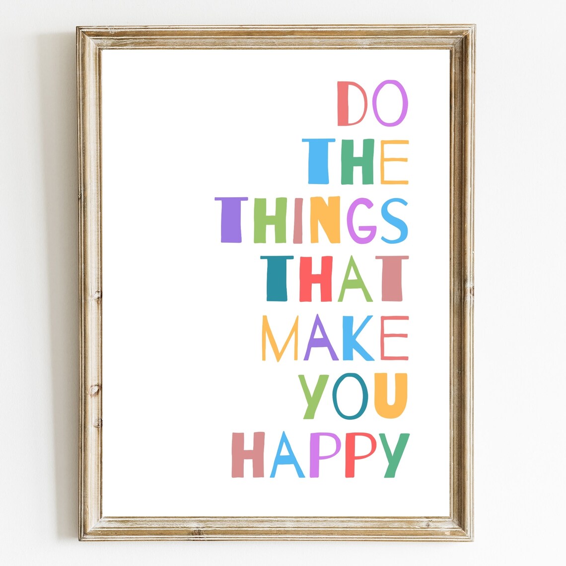 Do The Things That Make You Happy Colorful Letters Quote Poster