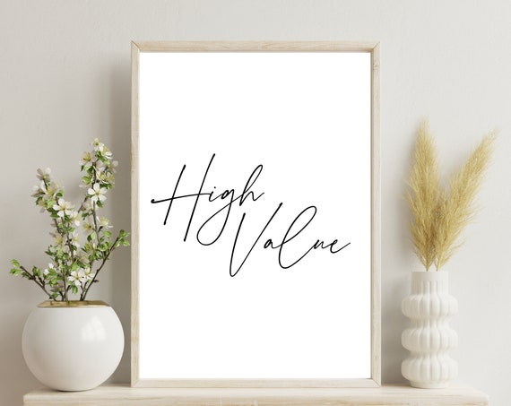 High Value Elegant Script Minimalist Affirmation Quote Poster