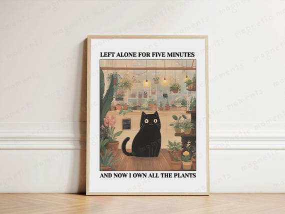 Now I Own All The Plants Cat Plant Lover Art Print Funny Wall In Shop Poster Indoor Garden Illustration