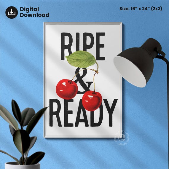 Ripe Ready Cherry Wall Art Food Lover Print Kitchen Decor Playful Sexy Typography Quote Modern Poster