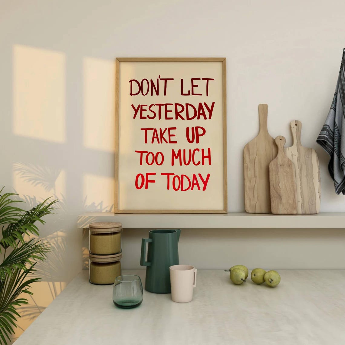 Don't Let Yesterday Take Up Too Much Of Today Red Quote Poster - Image 2
