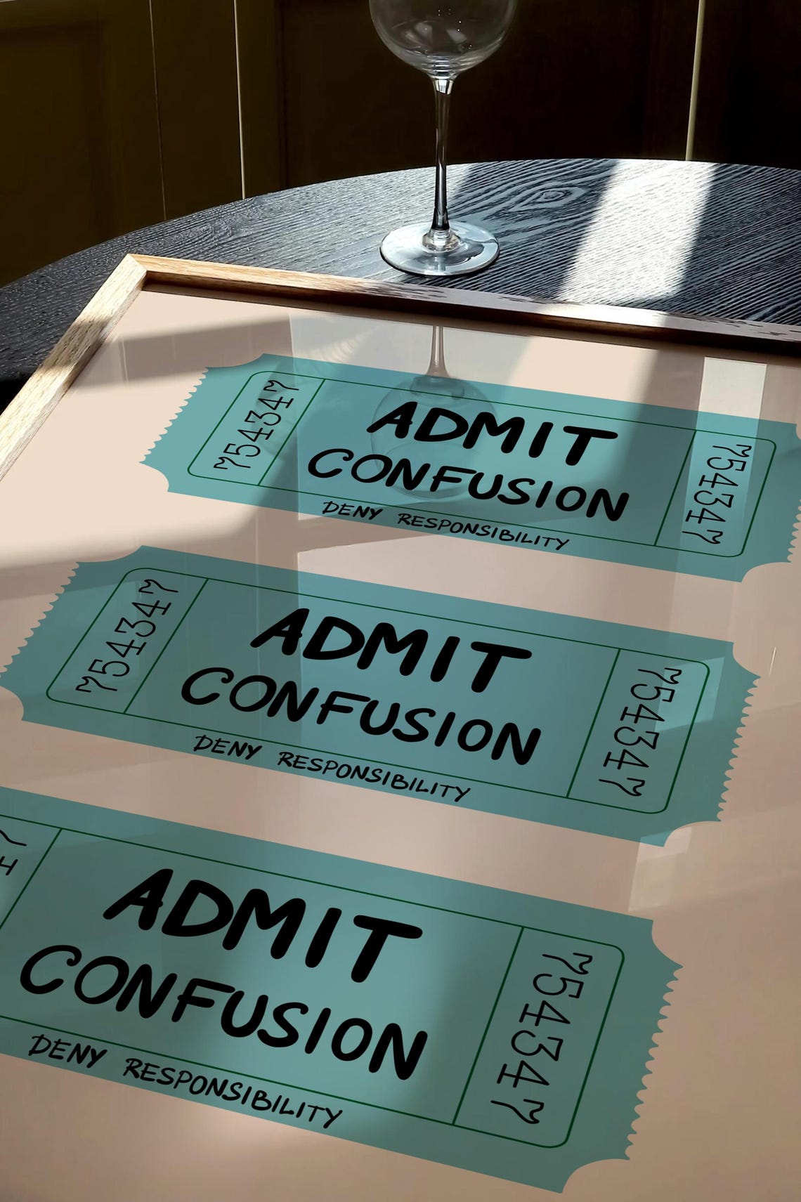 Admit Confusion Deny Responsibility Blue Retro Ticket Stub Poster - Image 3