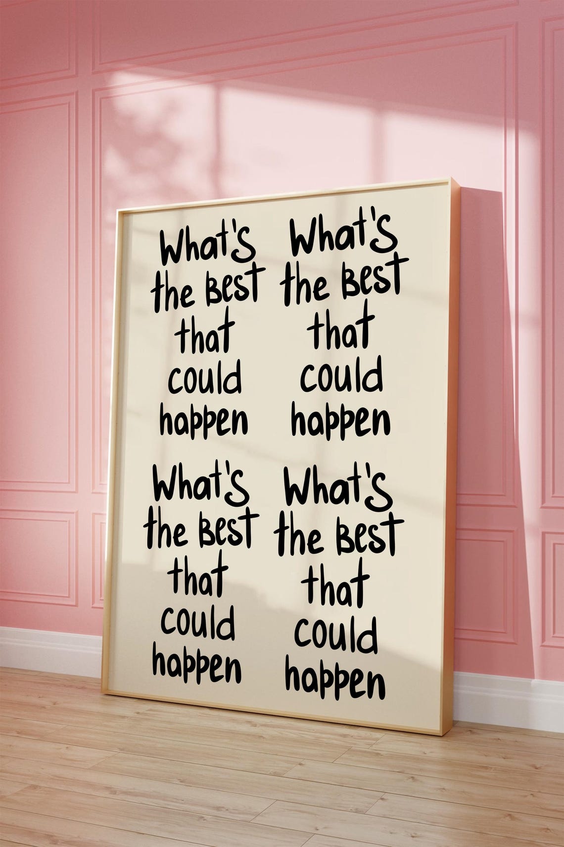 Whats The Best That Could Happen Repeat Quote Optimism Poster - Image 2